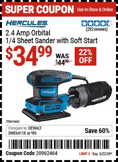 Harbor Freight Coupon HERCULES 2.4 AMP ORBITAL 1/4 SHEET SANDER WITH SOFT START Lot No. 56602 Expired: 3/22/26 - $34.99