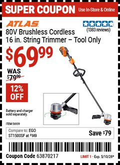 Harbor Freight Coupon ATLAS 80V BRUSHLESS CORDLESS, 16 IN. STRING TRIMMER - TOOL ONLY Lot No. 56939 Expired: 5/10/26 - $69.99