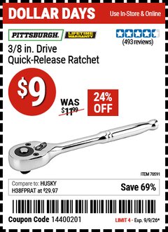 Harbor Freight Coupon PITTSBURGH 3/8 IN. DRIVE QUICK-RELEASE RATCHET Lot No. 70591/62287 EXPIRES: 9/9/26 - $9