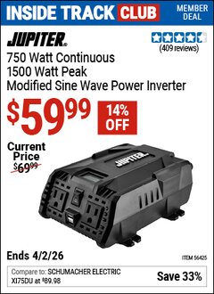 Harbor Freight Coupon JUPITER 750 WATT CONTINUOUS/1500 WATT PEAK MODIFIED SINE WAVE POWER INVERTER Lot No. 56425 Valid: 12/31/69 - 4/2/26 - $59.99