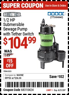 Harbor Freight Coupon DRUMMOND 1/2 HP SUBMERSIBLE SEWAGE PUMP WITH TETHER SWITCH Lot No. 63323 Valid Thru: 6/21/26 - $104.99