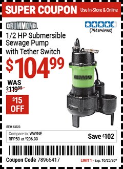 Harbor Freight Coupon DRUMMOND 1/2 HP SUBMERSIBLE SEWAGE PUMP WITH TETHER SWITCH Lot No. 63323 EXPIRES: 10/25/26 - $104.99