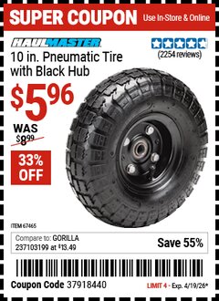 Harbor Freight Coupon HAUL-MASTER 10 IN. PNEUMATIC TIRE WITH BLACK HUB Lot No. 67465/69388/63515 Expired: 4/19/26 - $5.96