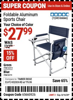 Harbor Freight Coupon FOLDABLE ALUMINUM SPORTS CHAIR Lot No. 62314/56719 Expired: 8/16/26 - $27.99