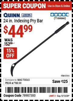 Harbor Freight Coupon QUINN 24 IN. INDEXING PRY BAR Lot No. 57313 Valid Thru: 9/13/26 - $44.99