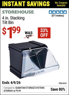 Harbor Freight Coupon STOREHOUSE 4 IN. STACKING TILT BIN Lot No. 56327 Valid Thru: 4/9/26 - $1.99