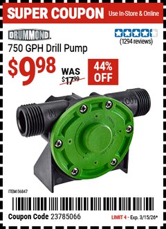 Harbor Freight Coupon DRUMMOND 750 GPH DRILL PUMP Lot No. 56847 Expired: 3/15/26 - $9.98