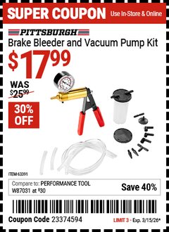 Harbor Freight Coupon PITTSBURGH BRAKE BLEEDER AND VACUUM PUMP KIT Lot No. 63391 Valid Thru: 3/15/26 - $17.99