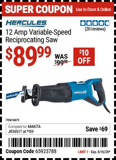 Harbor Freight Coupon HERCULES 12 AMP VARIABLE-SPEED RECIPROCATING SAW Lot No. 56879 Expired: 8/16/26 - $89.99
