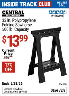 Harbor Freight ITC Coupon CENTRAL MACHINERY 32 IN. POLYPROPYLENE FOLDING SAWHORSE, 500 LB. CAPACITY Lot No. 57561 Expired: 5/28/26 - $13.99