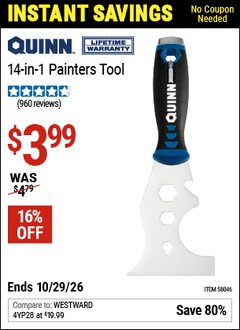 Harbor Freight Coupon QUINN 14-IN-1 PAINTERS TOOL Lot No. 58046 EXPIRES: 10/29/26 - $3.99