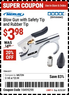 Harbor Freight Coupon MERLIN BLOW GUN WITH SAFETY TIP AND RUBBER TIP Lot No. 63577 Expired: 8/23/26 - $3.98