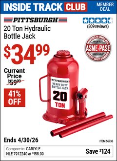 Harbor Freight ITC Coupon PITTSBURGH 20 TON HYDRAULIC BOTTLE JACK Lot No. 56736 Dates Valid: 12/31/69 - 4/30/26 - $34.99