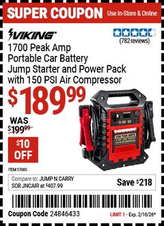 Harbor Freight Coupon VIKING 1700 PEAK AMP PORTABLE CAR BATTERY JUMP STARTER AND POWER PACK WITH 150 PSI AIR COMPRESSOR Lot No. 57085 Valid Thru: 2/16/26 - $189.99