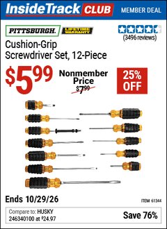 Harbor Freight ITC Coupon PITTSBURGH CUSHION GRIP SCREWDRIVER SET, 12-PIECE Lot No. 61344/68868 Dates Valid: 12/31/69 - 10/29/26 - $5.99