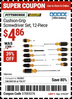Harbor Freight Coupon PITTSBURGH CUSHION GRIP SCREWDRIVER SET, 12-PIECE Lot No. 61344/68868 Valid Thru: 4/19/26 - $4.86