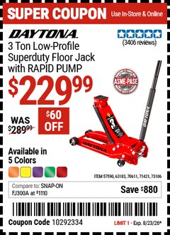 Harbor Freight Coupon DAYTONA 3 TON LOW-PROFILE SUPERDUTY FLOOR JACK WITH RAPID PUMP Lot No. 70611/71421/73106/63183/57590 Expired: 8/23/26 - $229.99