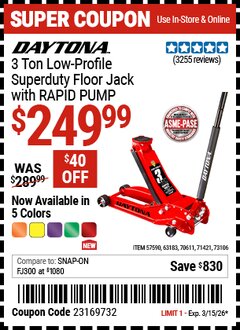 Harbor Freight Coupon DAYTONA 3 TON LOW-PROFILE SUPERDUTY FLOOR JACK WITH RAPID PUMP Lot No. 70611/71421/73106/63183/57590 Expired: 3/15/26 - $249.99