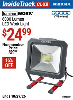 Harbor Freight ITC Coupon LUMINAR WORK 6000 LUMEN LED WORK LIGHT Lot No. 58487 Dates Valid: 12/31/69 - 10/29/26 - $24.99