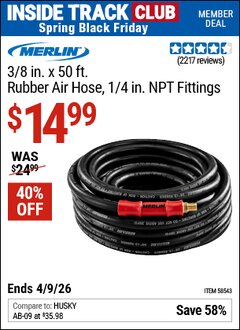 Harbor Freight ITC Coupon MERLIN 3/8 IN. X 50 FT. RUBBER AIR HOSE, 1/4 IN. NPT FITTINGS Lot No. 58543 Expired: 4/9/26 - $14.99