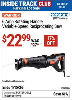 Harbor Freight ITC Coupon WARRIOR 6 AMP ROTATING HANDLE VARIABLE-SPEED RECIPROCATING SAW Lot No. 57806 Dates Valid: 12/31/69 - 1/15/26 - $22.99