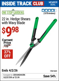 Harbor Freight Coupon ONE STOP GARDENS 22 IN. HEDGE SHEARS WITH WAVY BLADE Lot No. 96849 Valid: 12/31/69 - 4/2/26 - $9.98