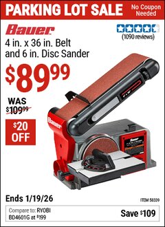 Harbor Freight Coupon BAUER 4 IN. X 36 IN. BELT AND 6 IN. DISC SANDER Lot No. 58339 Expired: 12/31/69 - $89.99
