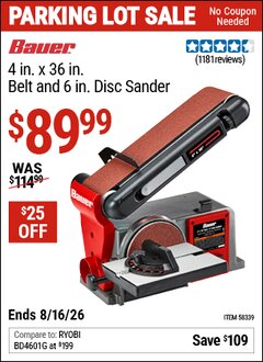 Harbor Freight Coupon BAUER 4 IN. X 36 IN. BELT AND 6 IN. DISC SANDER Lot No. 58339 Expired: 8/16/26 - $89.99