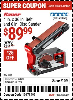 Harbor Freight Coupon BAUER 4 IN. X 36 IN. BELT AND 6 IN. DISC SANDER Lot No. 58339 Expired: 8/23/26 - $89.99