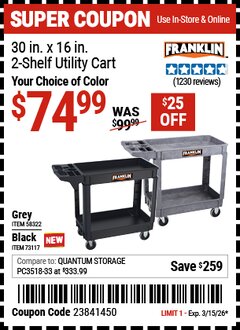 Harbor Freight Coupon FRANKLIN 30 IN. X 16 IN., 2-SHELF UTILITY CART Lot No. 58322/73117 Expired: 3/15/26 - $74.99
