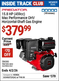 Harbor Freight Coupon PREDATOR 15.8 HP (459CC) MAX PERFORMANCE OHV HORIZONTAL-SHAFT GAS ENGINE Lot No. 58383/58818/72859 Valid: 12/31/69 - 4/2/26 - $379.99