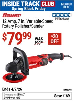 Harbor Freight ITC Coupon BAUER 12 AMP, 7 IN. VARIABLE-SPEED ROTARY POLISHER/SANDER Lot No. 56792 Expired: 4/9/26 - $79.99