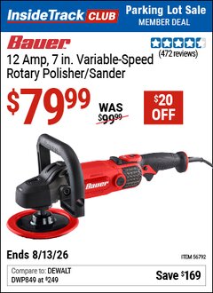 Harbor Freight ITC Coupon BAUER 12 AMP, 7 IN. VARIABLE-SPEED ROTARY POLISHER/SANDER Lot No. 56792 Expired: 8/13/26 - $79.99