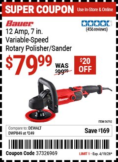 Harbor Freight Coupon BAUER 12 AMP, 7 IN. VARIABLE-SPEED ROTARY POLISHER/SANDER Lot No. 56792 Expired: 4/19/26 - $79.99
