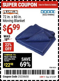 Harbor Freight Coupon 72 IN. X 80 IN. MOVING BLANKET Lot No. 58324 69505 62418 66537 Valid Thru: 5/12/24 - $6.99