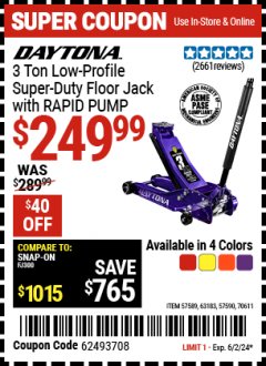 Harbor Freight Coupon DAYTONA 3 TON LOW PROFILE SUPER DUTY FLOOR JACK WITH RAPID PUMP (ALL COLORS) Lot No. 63183/57589/57590 Expired: 6/2/24 - $249.99