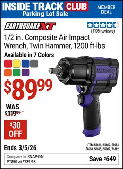 Harbor Freight Coupon EARTHQUAKE XT 1/2 IN. COMPOSITE AIR IMPACT WRENCH, TWIN HAMMER, 1200 FT-LBS Lot No. 58681/58682/58683/58684/58685/58987 Valid: 12/31/69 - 3/5/26 - $89.99