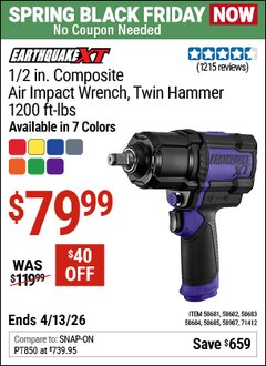 Harbor Freight Coupon EARTHQUAKE XT 1/2 IN. COMPOSITE AIR IMPACT WRENCH, TWIN HAMMER, 1200 FT-LBS Lot No. 58681/58682/58683/58684/58685/58987/71412 Expired: 4/12/26 - $79.99
