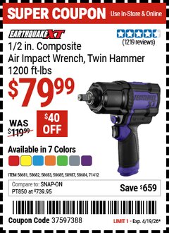 Harbor Freight Coupon EARTHQUAKE XT 1/2 IN. COMPOSITE AIR IMPACT WRENCH, TWIN HAMMER, 1200 FT-LBS Lot No. 58681/58682/58683/58684/58685/58987/71412 Expired: 4/19/26 - $79.99