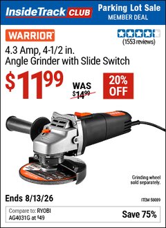Harbor Freight ITC Coupon WARRIOR 4.3 AMP, 4-1/2 IN. ANGLE GRINDER WITH SLIDE SWITCH Lot No. 58089 Expired: 8/13/26 - $11.99