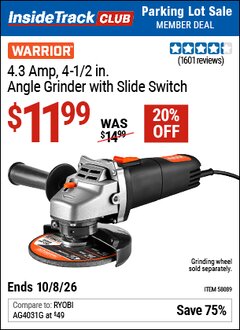 Harbor Freight ITC Coupon WARRIOR 4.3 AMP, 4-1/2 IN. ANGLE GRINDER WITH SLIDE SWITCH Lot No. 58089 Expired: 10/8/26 - $11.99