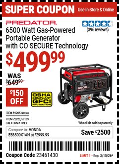 Harbor Freight Coupon PREDATOR 6500 WATT GAS-POWERED PORTABLE GENERATOR WITH CO SECURE TECHNOLOGY, 49-STATE COMPLIANT Lot No. 59205/59133/72920 Valid Thru: 3/15/26 - $499.99