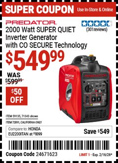 Harbor Freight Coupon PREDATOR 2000 WATT SUPER QUIET INVERTER GENERATOR WITH CO SECURE TECHNOLOGY Lot No. 71343/59135 Valid Thru: 2/16/26 - $549.99