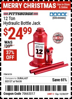 Harbor Freight Coupon PITTSBURGH 12 TON HYDRAULIC BOTTLE JACK Lot No. 56739 Expired: 12/28/25 - $24.99