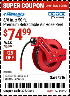Harbor Freight Coupon MERLIN 3/8 IN. X 50 FT. HEAVY DUTY RETRACTABLE AIR HOSE REEL, RUBBER HOSE, 1/4 IN. NPT FITTINGS Lot No. 58550 Expired: 4/19/26 - $74.99