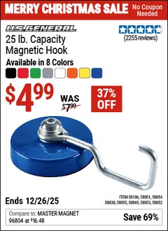 Harbor Freight Coupon U.S. GENERAL 25 LB. MAGNETIC HOOK Lot No. 58830/58051/58052/58106/58054/58069/58053/58055 Expired: 12/26/25 - $4.99