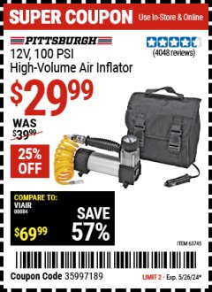 Harbor Freight Coupon PITTSBURGH 12V, 100 PSI HIGH VOLUME AIR INFLATOR Lot No. 63745 Expired: 5/26/24 - $29.99