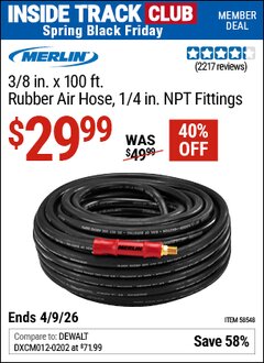 Harbor Freight ITC Coupon MERLIN 3/8 IN. X 100 FT. RUBBER AIR HOSE, 1/4 IN. NPT FITTINGS Lot No. 58548 Expired: 4/9/26 - $29.99
