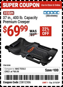 Harbor Freight Coupon ICON 37 IN., 400 LB. CAPACITY PREMIUM CREEPER, BLACK Lot No. 58588 Expired: 3/15/26 - $69.99