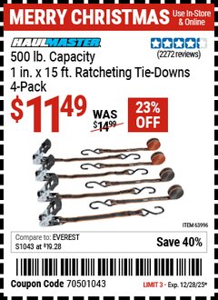 Harbor Freight Coupon HAUL-MASTER 500 LB. CAPACITY, 1 IN. X 15 FT. RATCHETING TIE-DOWNS, 4-PACK Lot No. 63996 Expired: 12/28/25 - $11.49